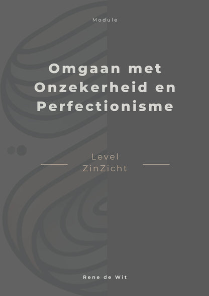 Omgaan met Onzekerheid en Perfectionisme