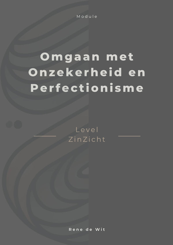 Omgaan met onzekerheid en perfectionisme